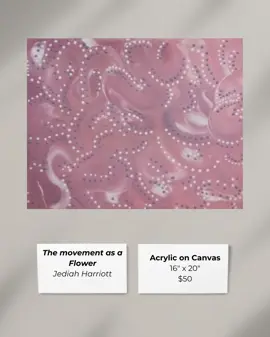 Jediah Harriott - The movement as a Flower