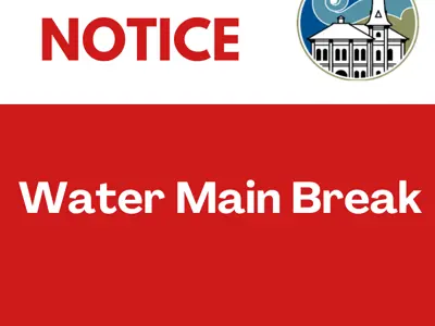 Water Main Break - Affecting the area of 320 Centre St to Jelly St S